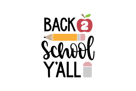 Back School Y All: A Versatile Graphic Design Asset for Crafts & Marketing
