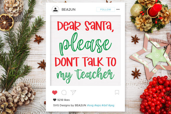 Dear Santa, Please Don’t Talk to My Teacher
