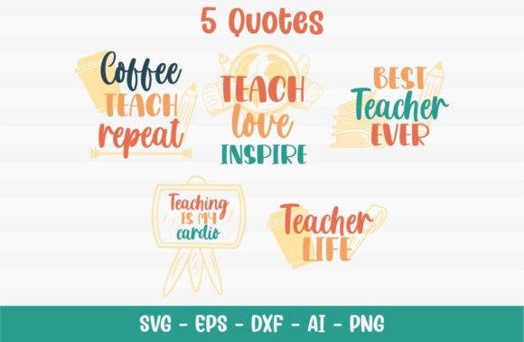 Inspire Teacher Quotes: A Vibrant Graphic Design Asset for Crafts & Merch