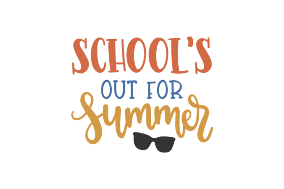 School's Out for Summer - A Versatile Graphics Asset for Crafters and Digital Sellers
