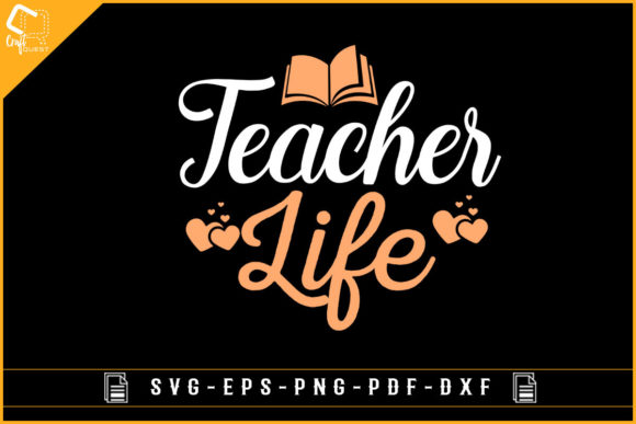 Teacher Life T-Shirt Design for Crafts & Graphics