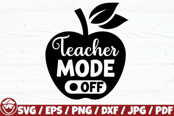 Teacher Mode Off: A Versatile Graphic Design Asset for Local Crafts and Branding