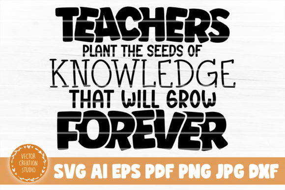 Teacher Plant the Seed of Knowledge Graphics for Crafts and Creative Projects