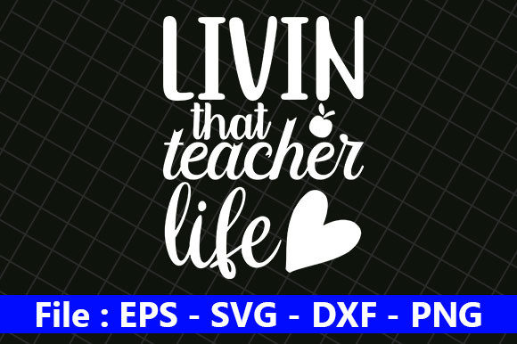 Teacher Quotes Design, Ivin That Teacher – A Versatile Graphic Asset for Crafts and Branding