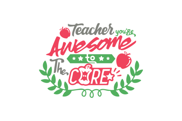 Teacher You Are Awesome SVG Design for Crafts and Graphics
